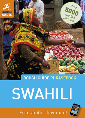 Rough Guide Phrasebook: Swahili - Guides, Rough