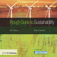 Rough Guide to Sustainability - Edwards, Brian