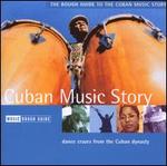 Rough Guide to the Cuban Music Story