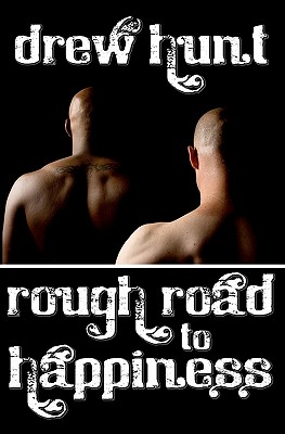 Rough Road to Happiness - Hunt, Drew