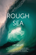 Rough Sea: poems