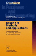 Rough Set Methods and Applications: New Developments in Knowledge Discovery in Information Systems