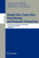 Rough Sets, Fuzzy Sets, Data Mining and Granular Computing: 11th International Conference, RSFDGrC 2007, Toronto, Canada, May 14-16, 2007, Proceedings