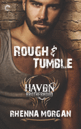 Rough & Tumble: A Steamy, Action-Filled Possessive Hero Romance