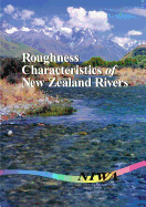 Roughness Characteristics of New Zealand Rivers