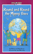 Round and Round the Money Goes: What Money is and How We Use It - Berger, Melvin, and Berger, Gilda