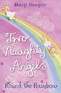 Round the Rainbow: Two Naughty Angels - Hooper, Mary