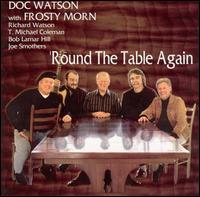 'Round the Table Again - Doc Watson & Frosty Morn