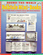 Round the World Folktale Mini-Books: 13 Easy-To-Make Books to Promote Literacy and Cultural... - Fleming, Maria