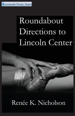 Roundabout Directions to Lincoln Center - Nicholson, Renee K