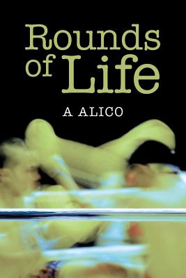 Rounds of Life - Alico, A