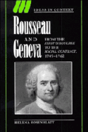 Rousseau and Geneva: From the First Discourse to the Social Contract, 1749-1762