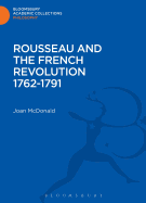 Rousseau and the French Revolution 1762-1791