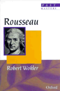 Rousseau - Wokler, Robert