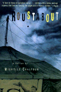 Roustabout: A Fiction