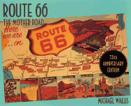 Route 66, 75th Anniversary Edition: The Mother Road