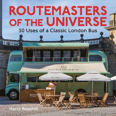 Routemasters of the Universe - Rosehill, Harry