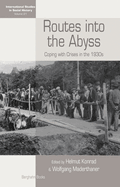 Routes Into the Abyss: Coping with Crises in the 1930s