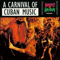 Routes of Rhythm, Vol. 1: Carnival of Cuba - Various Artists