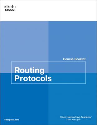 Routing Protocols Course Booklet - Cisco Networking Academy