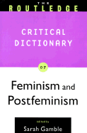 Routledge Critical Dictionary of Feminism and Postfeminism