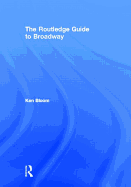 Routledge Guide to Broadway