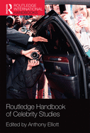 Routledge Handbook of Celebrity Studies