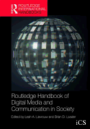 Routledge Handbook of Digital Media and Communication