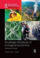 Routledge Handbook of Ecological Economics: Nature and Society