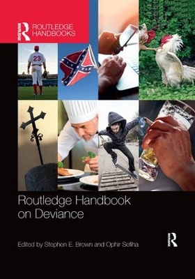 Routledge Handbook on Deviance - Brown, Stephen E (Editor), and Sefiha, Ophir (Editor)