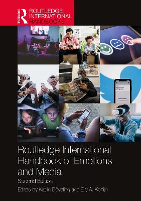 Routledge International Handbook of Emotions and Media - Dveling, Katrin (Editor), and Konijn, Elly a (Editor)