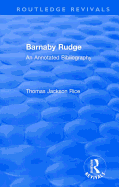 Routledge Revivals: Barnaby Rudge (1987 ): An Annotated Bibliography