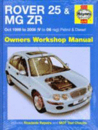 Rover 25 and MG ZR Petrol and Diesel: 99-06