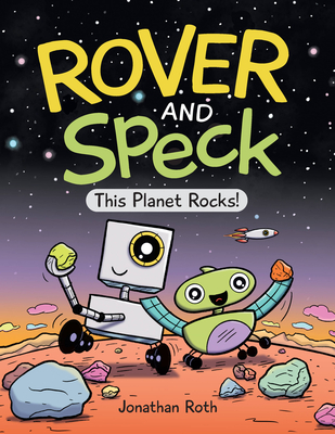 Rover and Speck: This Planet Rocks! - 