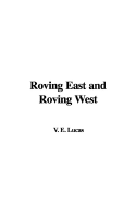 Roving East and Roving West