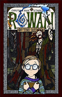 Rowan of the Wood - Rose, Christine, CG, Cgl, Fasg, and Rose, Ethan