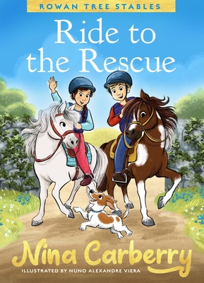 Rowan Tree Stables 1: Ride to the Rescue - Carberry, Nina, and Sykes, Julie