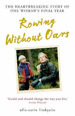 Rowing Without Oars - Lindquist, Ulla-Carin