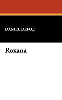 Roxana - Defoe, Daniel