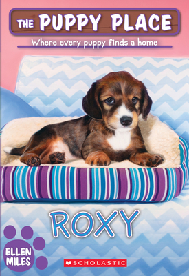 Roxy (the Puppy Place #55): Volume 55 - Miles, Ellen