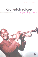 Roy Eldridge, Little Jazz Giant