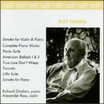 Roy Harris: Sonata for Violin & Piano; Complete Piano Works - Alexander Ross (violin); Richard Zimdars (piano)