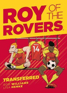 Roy of the Rovers: Transferred
