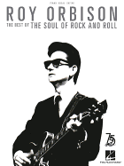 Roy Orbison- the Best of the Soul of Rock and Roll