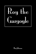 Roy the Gargoyle