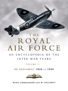 Royal Air Force History: Royal Air Force - An Encyclopaedia of the Inter-War Years - Vol II