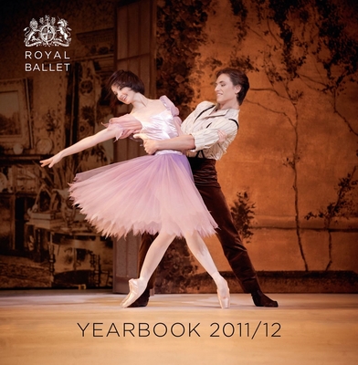 Royal Ballet Yearbook - Ballet, The Royal