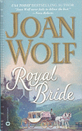 Royal Bride - Wolf, Joan