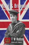 Royal & Britannia: First World War Naval Days and Royal Family Chauffeur