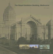 Royal Exhibition Building: A Guide